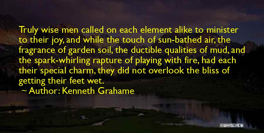 Wise Fire Quotes By Kenneth Grahame