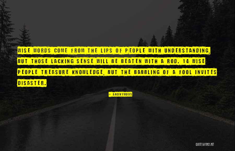 Wise Fool Quotes By Anonymous Wise Fool Quotes By Anonymous