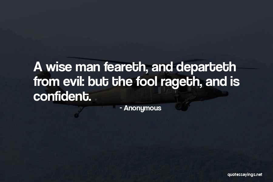 Wise Fool Quotes By Anonymous Wise Fool Quotes By Anonymous