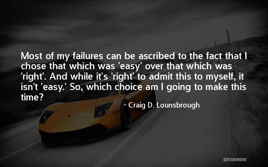 Wise Fool Quotes By Craig D. Lounsbrough Wise Fool Quotes By Craig D. Lounsbrough