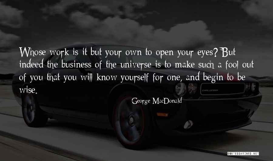 Wise Fool Quotes By George MacDonald Wise Fool Quotes By George MacDonald