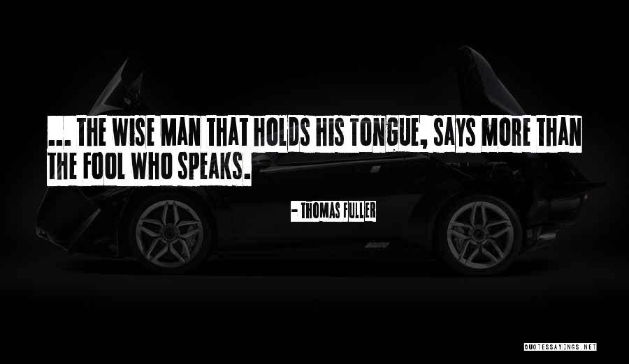 Wise Fool Quotes By Thomas Fuller