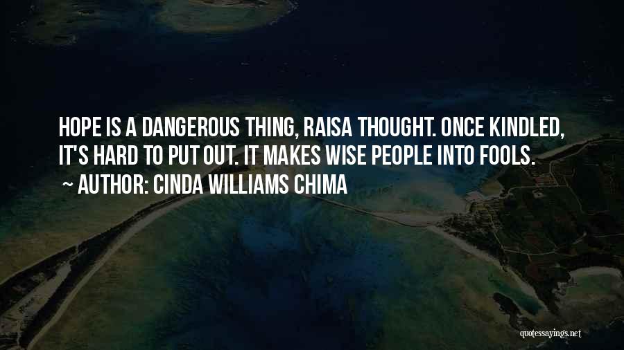 Wise Fools Quotes By Cinda Williams Chima