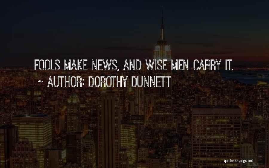 Wise Fools Quotes By Dorothy Dunnett