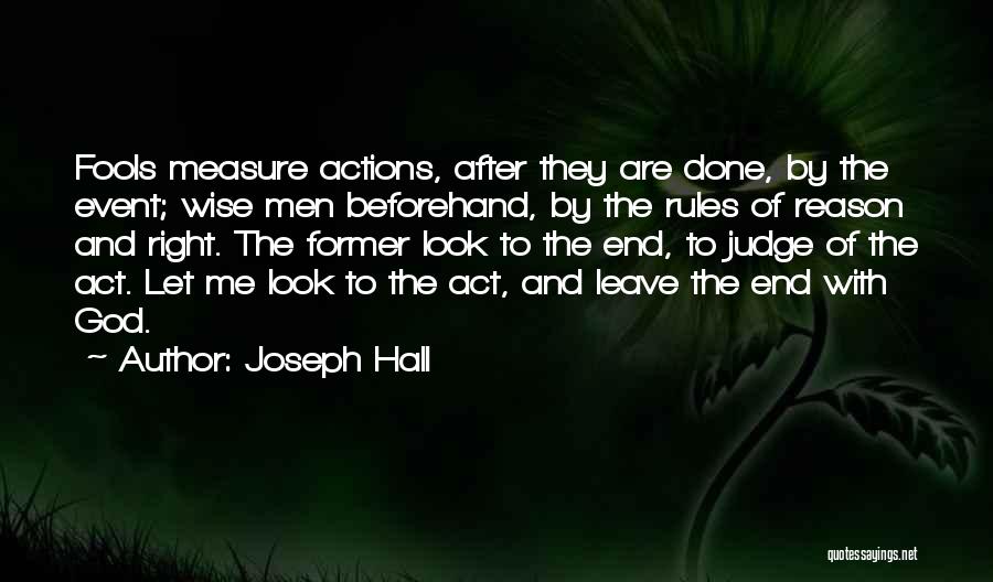 Wise Fools Quotes By Joseph Hall