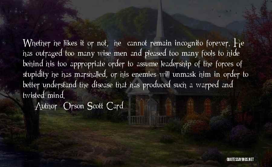 Wise Fools Quotes By Orson Scott Card