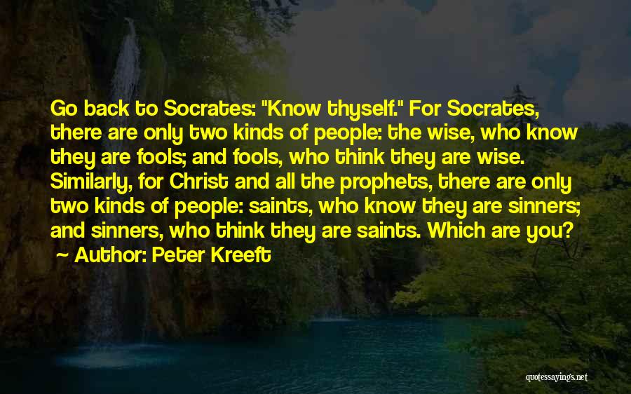 Wise Fools Quotes By Peter Kreeft