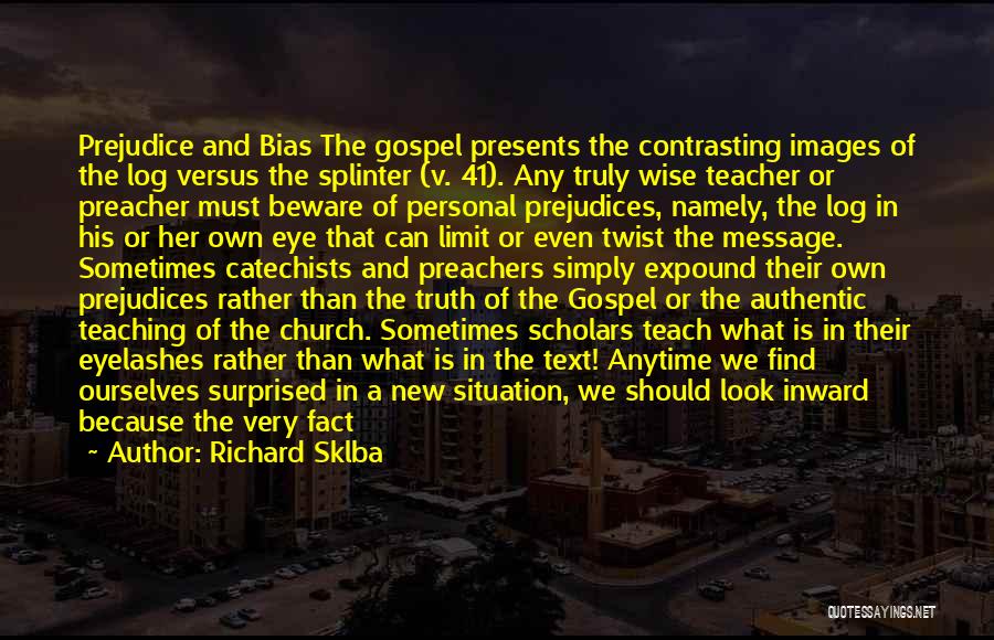 Wise Gospel Quotes By Richard Sklba