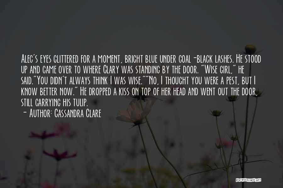 Wise Head Quotes By Cassandra Clare