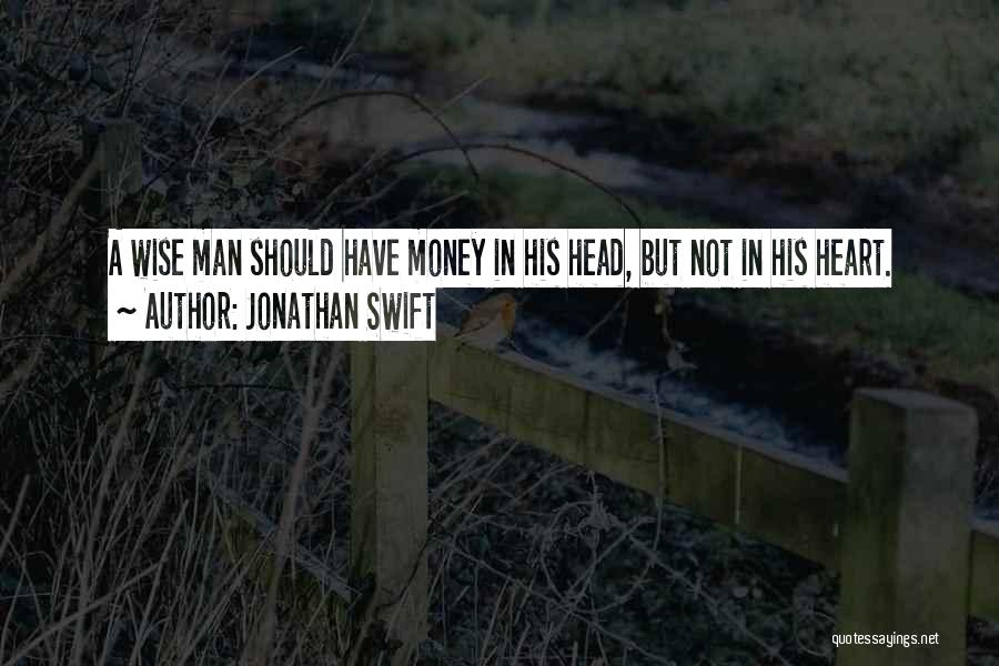 Wise Head Quotes By Jonathan Swift