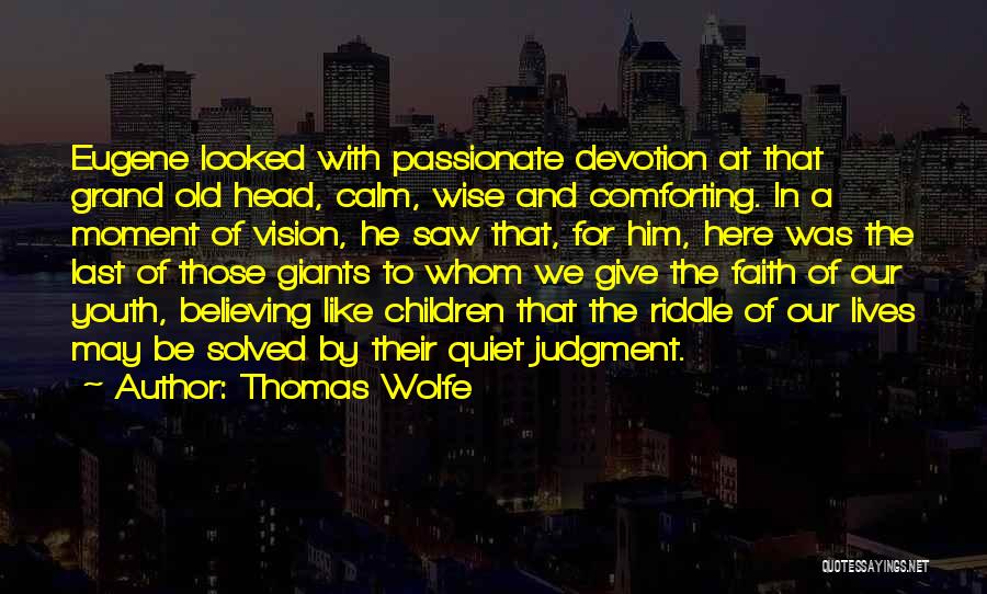 Wise Head Quotes By Thomas Wolfe