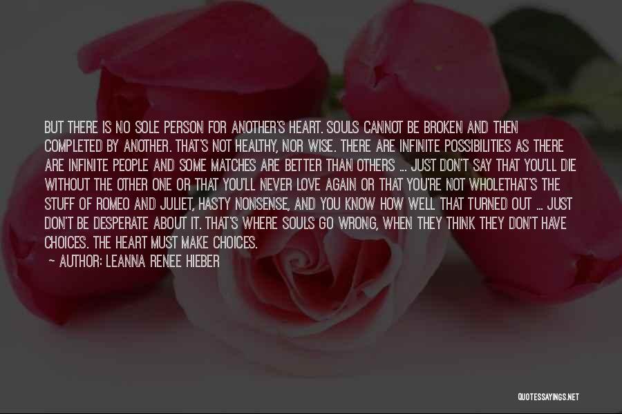 Wise Heart Broken Quotes By Leanna Renee Hieber