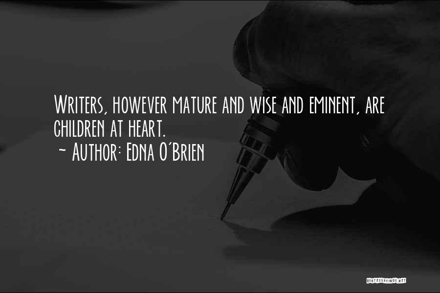 Wise Heart Quotes By Edna O'Brien