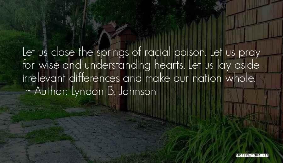 Wise Heart Quotes By Lyndon B. Johnson