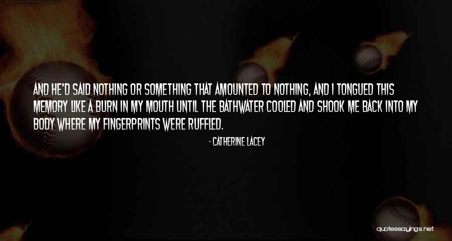 Wise Inspiration Days Quotes By Catherine Lacey Wise Inspiration Days Quotes By Catherine Lacey