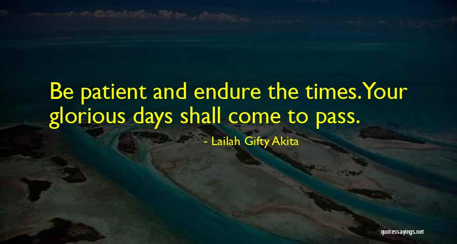 Wise Inspiration Days Quotes By Lailah Gifty Akita Wise Inspiration Days Quotes By Lailah Gifty Akita