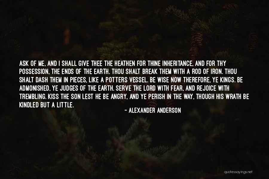 Wise Kings Quotes By Alexander Anderson Wise Kings Quotes By Alexander Anderson