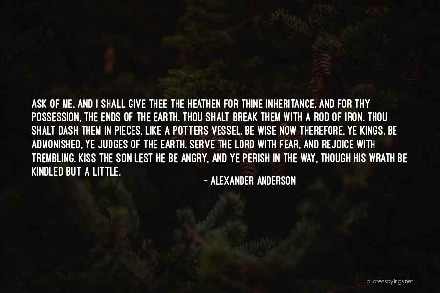 Wise Kings Quotes By Alexander Anderson