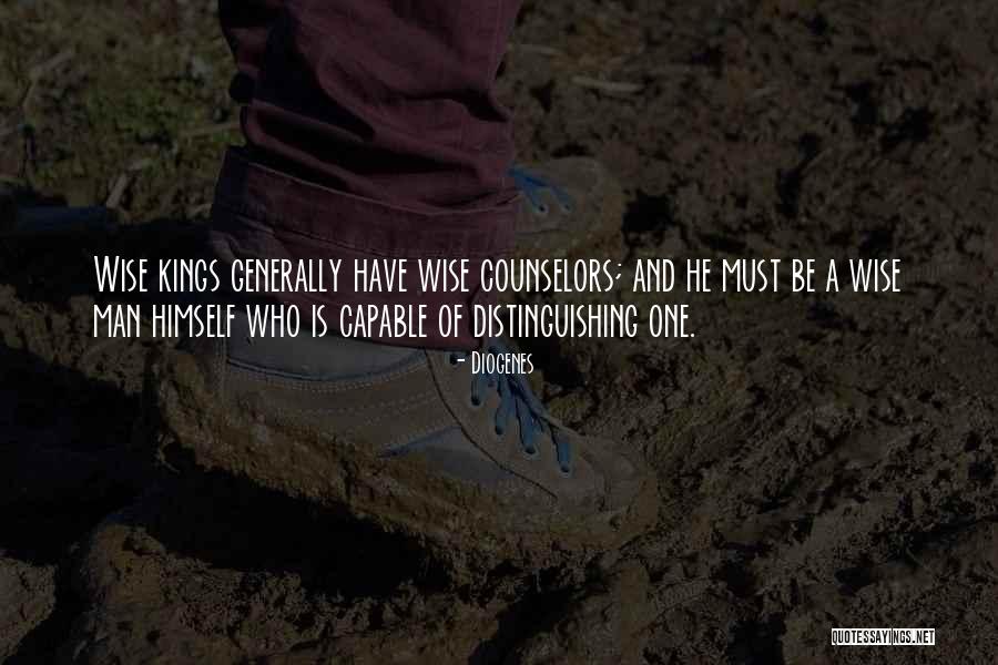 Wise Kings Quotes By Diogenes Wise Kings Quotes By Diogenes