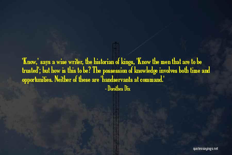 Wise Kings Quotes By Dorothea Dix Wise Kings Quotes By Dorothea Dix