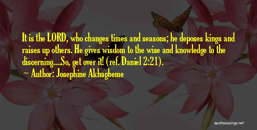 Wise Kings Quotes By Josephine Akhagbeme