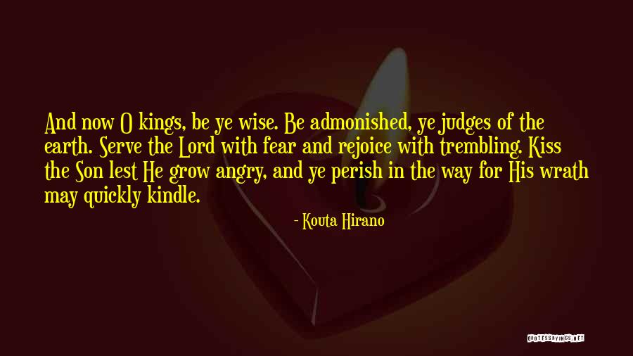 Wise Kings Quotes By Kouta Hirano