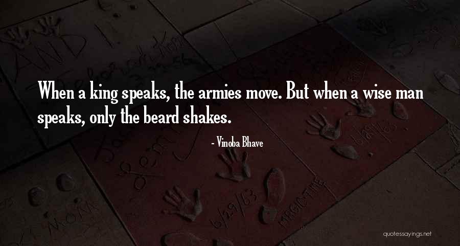 Wise Kings Quotes By Vinoba Bhave