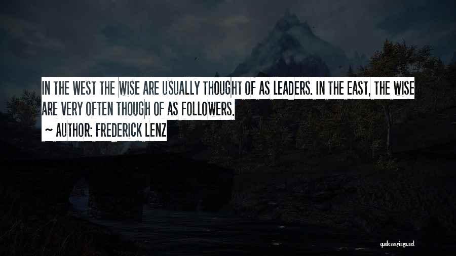 Wise Leaders Quotes By Frederick Lenz