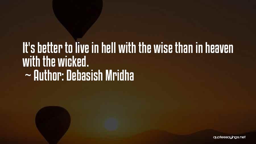 Wise Life Inspirational Quotes By Debasish Mridha