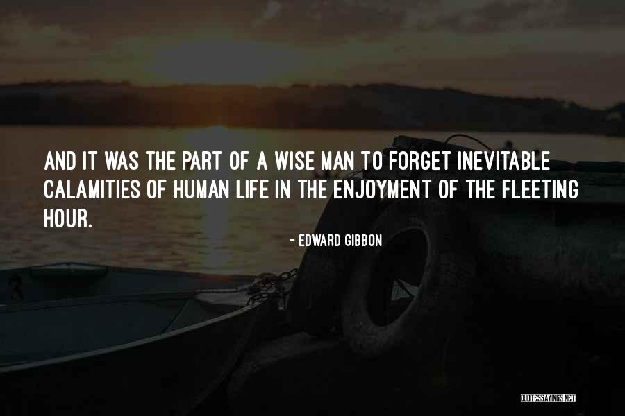 Wise Life Quotes By Edward Gibbon Wise Life Quotes By Edward Gibbon