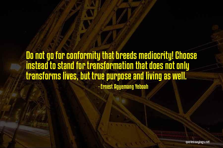 Wise Life Quotes By Ernest Agyemang Yeboah Wise Life Quotes By Ernest Agyemang Yeboah