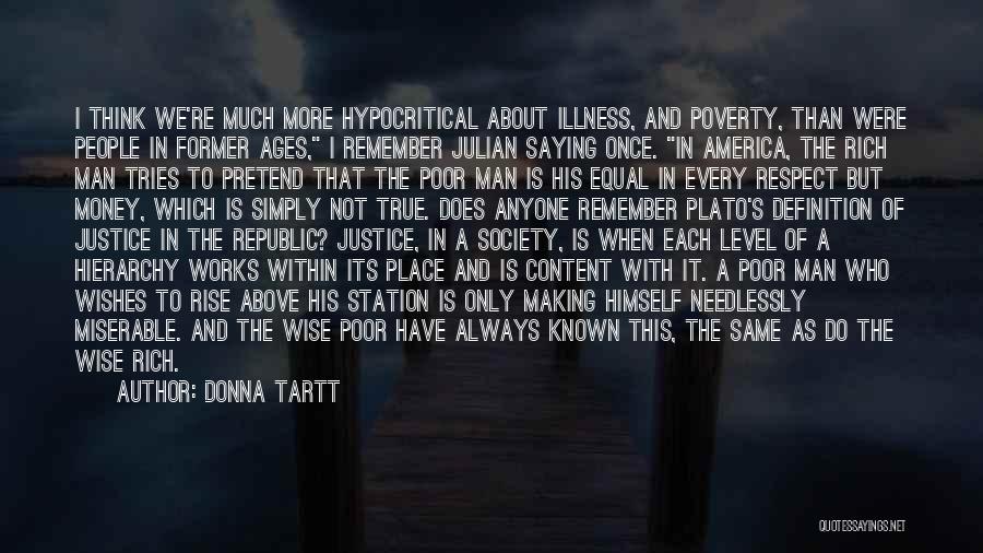 Wise Man Money Quotes By Donna Tartt