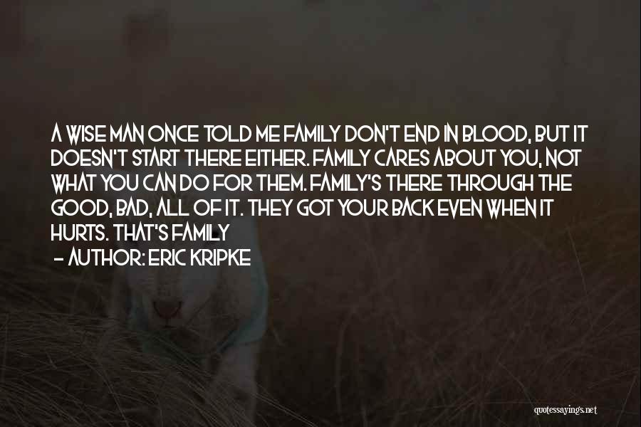Wise Man Once Told Me Quotes By Eric Kripke