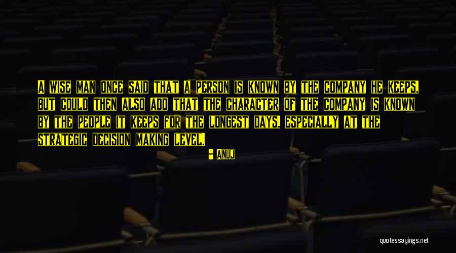 Wise Man Said Quotes By Anuj Wise Man Said Quotes By Anuj