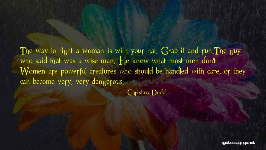 Wise Man Said Quotes By Christina Dodd Wise Man Said Quotes By Christina Dodd