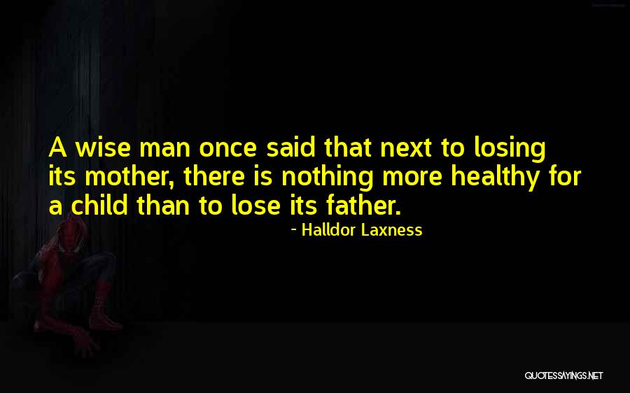 Wise Man Said Quotes By Halldor Laxness Wise Man Said Quotes By Halldor Laxness