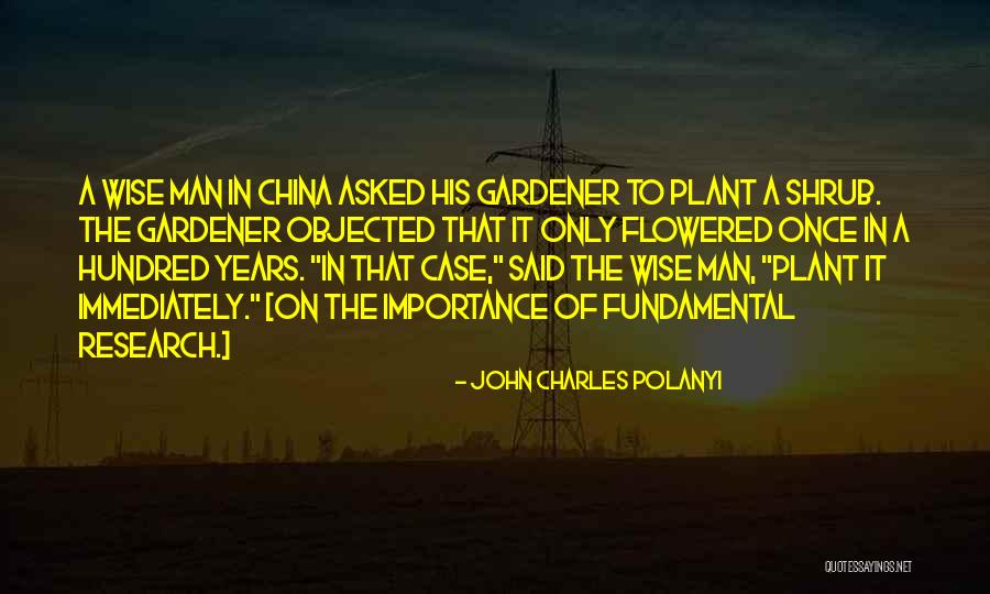 Wise Man Said Quotes By John Charles Polanyi Wise Man Said Quotes By John Charles Polanyi