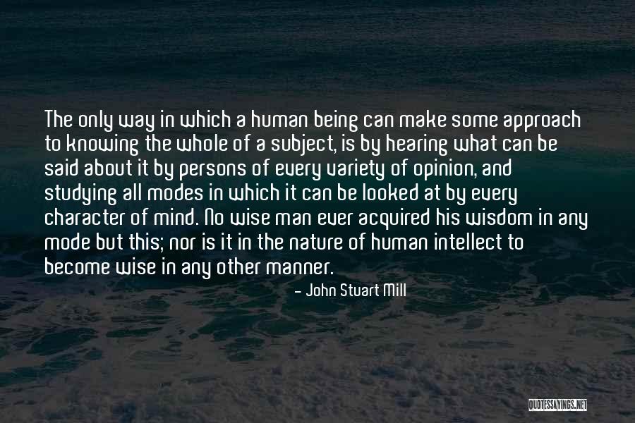 Wise Man Said Quotes By John Stuart Mill Wise Man Said Quotes By John Stuart Mill