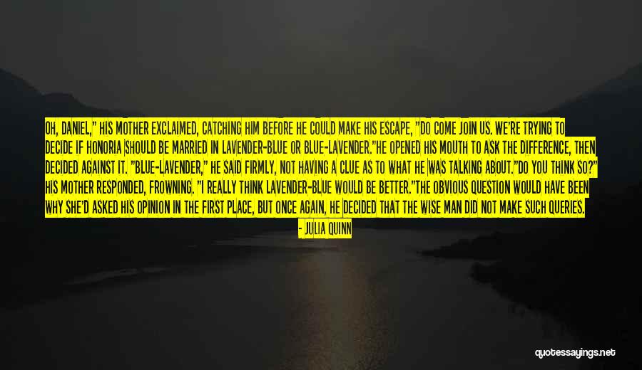 Wise Man Said Quotes By Julia Quinn Wise Man Said Quotes By Julia Quinn
