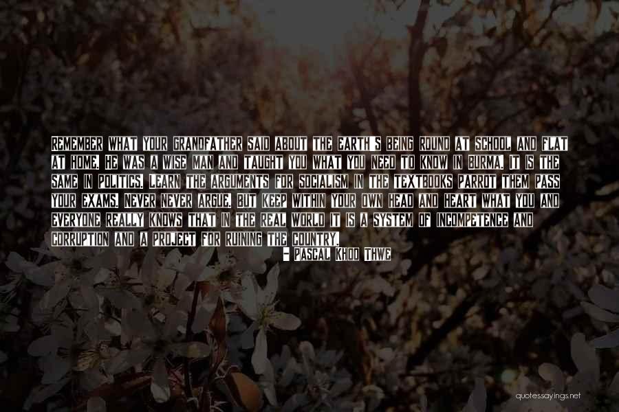 Wise Man Said Quotes By Pascal Khoo Thwe Wise Man Said Quotes By Pascal Khoo Thwe