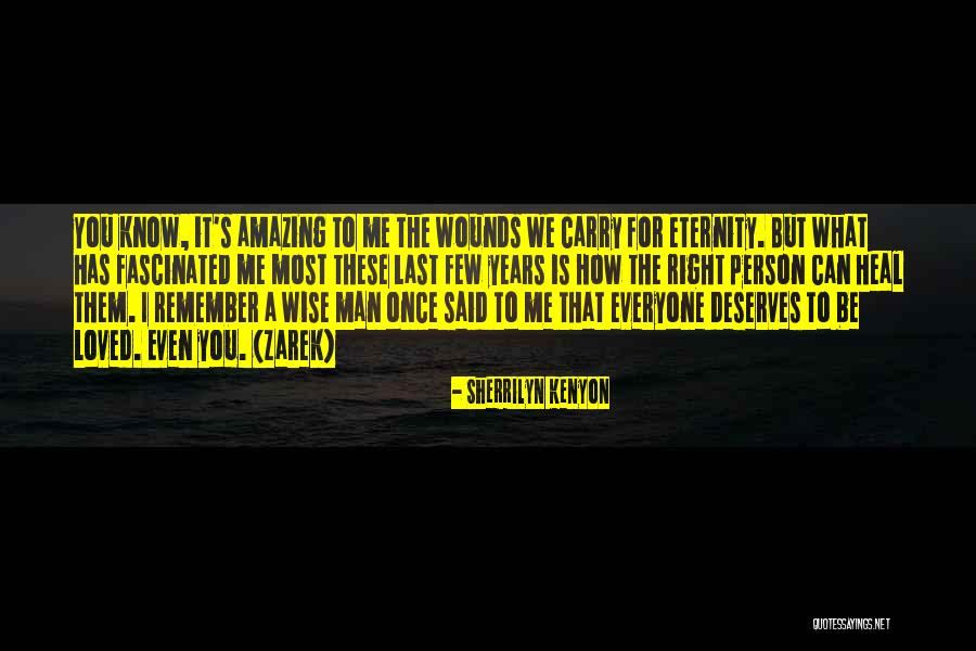 Wise Man Said Quotes By Sherrilyn Kenyon Wise Man Said Quotes By Sherrilyn Kenyon