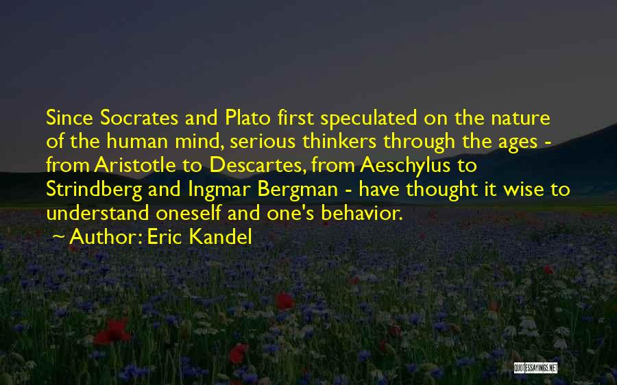 Wise Mind Quotes By Eric Kandel