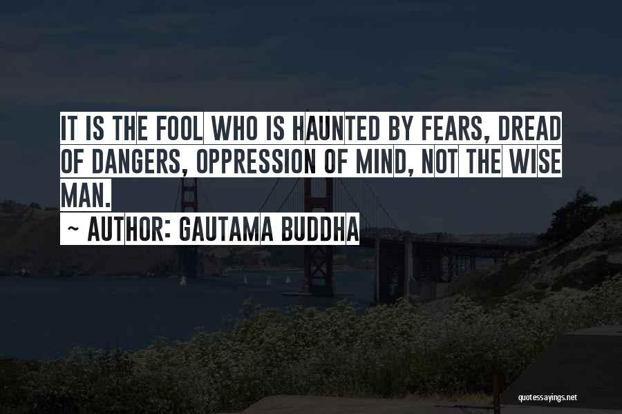 Wise Mind Quotes By Gautama Buddha