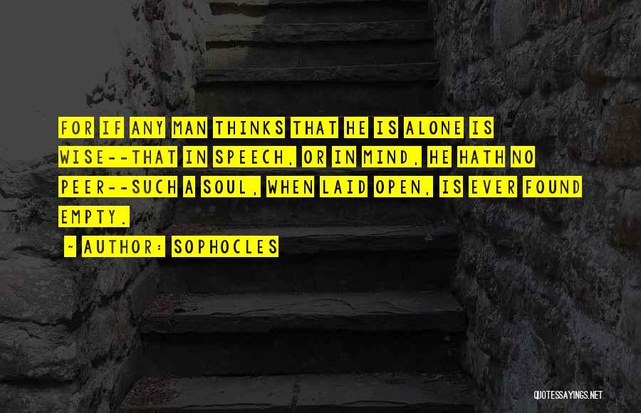 Wise Mind Quotes By Sophocles