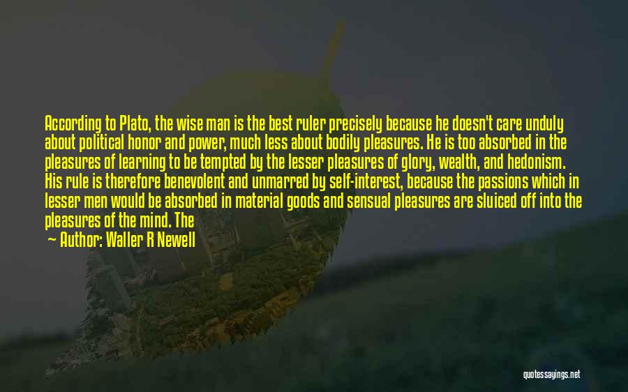 Wise Mind Quotes By Waller R Newell