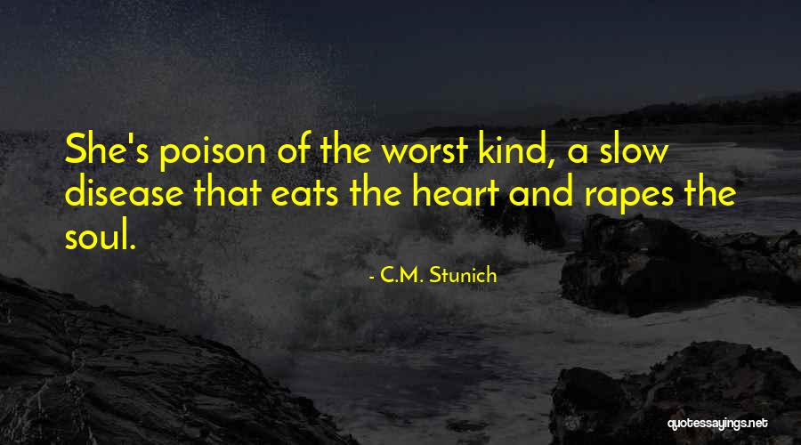 Wise Moderation Quotes By C.M. Stunich Wise Moderation Quotes By C.M. Stunich