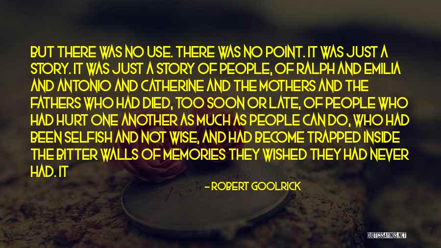 Wise Mothers Quotes By Robert Goolrick Wise Mothers Quotes By Robert Goolrick