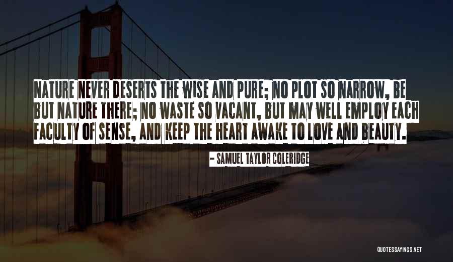 Wise Nature Quotes By Samuel Taylor Coleridge Wise Nature Quotes By Samuel Taylor Coleridge