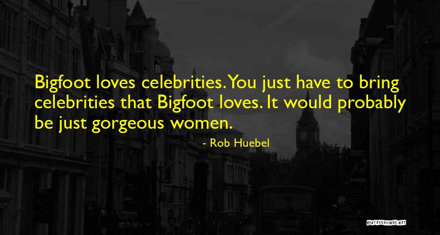 Wise Old Owl Quotes By Rob Huebel