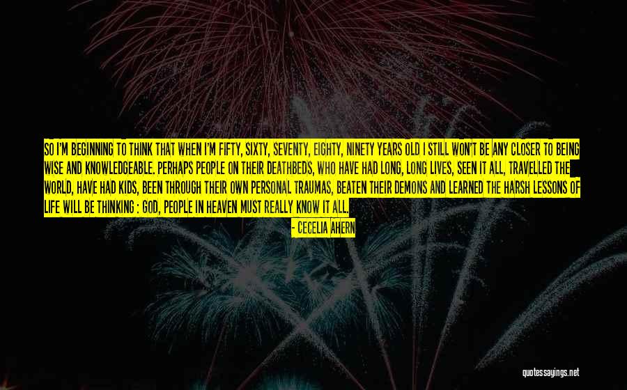 Wise Old People Quotes By Cecelia Ahern Wise Old People Quotes By Cecelia Ahern